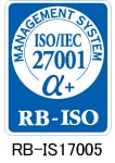 MANAGEMENT SYSTEM ISO/IEC　27001 α＋ RB-ISO RB-IS17005